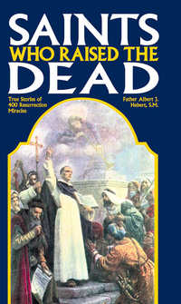 Imagen de portada: Saints Who Raised the Dead 9780895557988