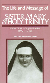 Imagen de portada: The Life and Message of Sister Mary of The Holy Trinity