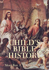 صورة الغلاف: Child’s Bible History 9780895550057