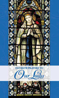 Cover image: Favorite Prayers to Our Lady 9780895559012