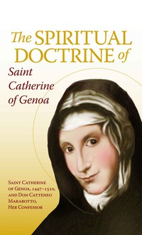 Imagen de portada: The Spiritual Doctrine of St. Catherine of Genoa 9780895553355