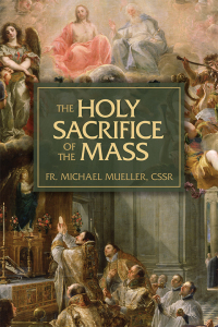Imagen de portada: The Holy Sacrifice of the Mass 9780895554376
