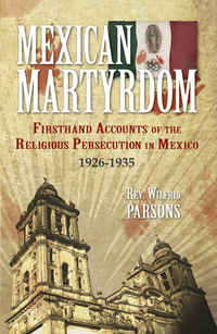 Imagen de portada: Mexican Martyrdom 9780895553300