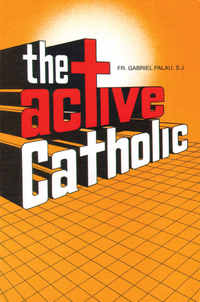 صورة الغلاف: The Active Catholic 9780895552389