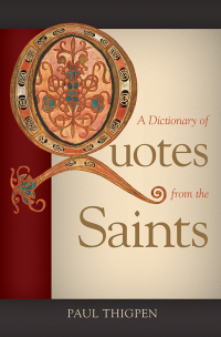 Cover image: A Dictionary of Quotes from the Saints 9781505105919