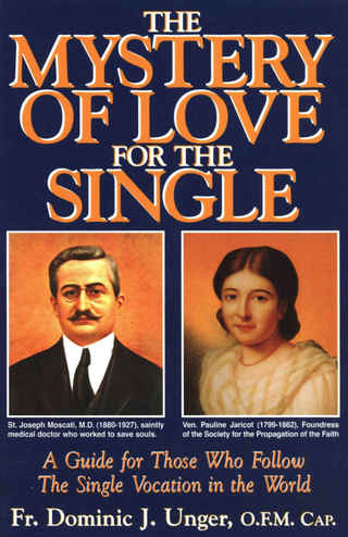 表紙画像: The Mystery of Love for the Single 9780895558244