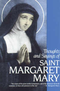 صورة الغلاف: Thoughts and Sayings of St. Margaret Mary 9780895553027