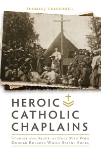 Cover image: Heroic Catholic Chaplains 9781505109658