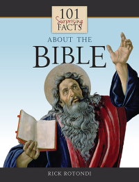 Cover image: 101 Surprising Facts About the Bible 9781505112511