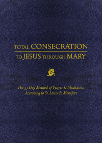 Cover image: Total Consecration to Jesus through Mary 9781505112986