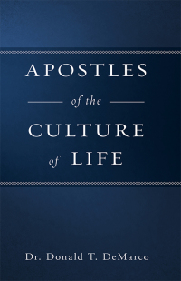 Cover image: Apostles of the Culture of Life 9781505113259
