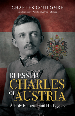 Cover image: Blessed Charles of Austria 9781505113280