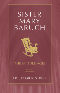 Imagen de portada: Sister Mary Baruch 9781505114584