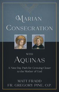 Cover image: Marian Consecration With Aquinas 9781505114904