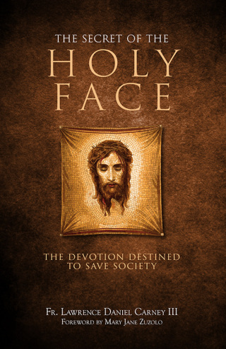 Titelbild: The Secret of the Holy Face 9781505122664