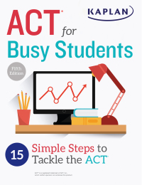 Cover image: ACT for Busy Students: 15 Simple Steps to Tackle the ACT 9781506209067