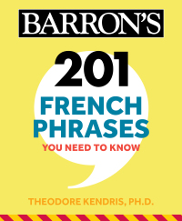 Cover image: 201 French Phrases You Need to Know Flashcards 9781506261973