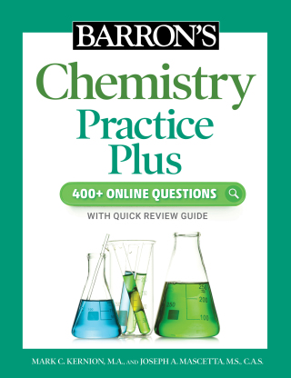 Cover image: Barron's Chemistry Practice Plus: 400+ Online Questions and Quick Study Review 9781506281506