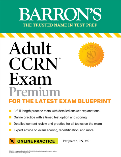 Adult CCRN Exam Premium: Study Guide for the Latest Exam Blueprint, Includes 3 Practice Tests, Comprehensive Review, and Online Study Prep - FULL INSTANT DOWNLOAD | PDF DOCX EPUB