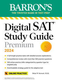 Cover image: Digital SAT Study Guide Premium, 2024: 4 Practice Tests + Comprehensive Review + Online Practice 9781506287522