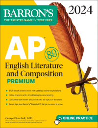 Cover image: AP English Literature and Composition Premium, 2024: 8 Practice Tests + Comprehensive Review + Online Practice 9781506287713