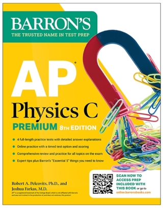 Cover image: AP Physics C Premium: 4 Practice Tests + Comprehensive Review + Online Practice (2025) 8th edition 9781506291628