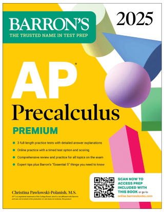 Cover image: AP Precalculus Premium, 2025: Prep Book with 3 Practice Tests + Comprehensive Review + Online Practice 9781506292038