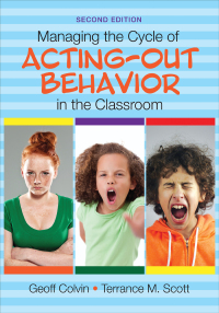 Omslagafbeelding: Managing the Cycle of Acting-Out Behavior in the Classroom 2nd edition 9781483374369