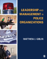Imagen de portada: Leadership and Management in Police Organizations 1st edition 9781483353173