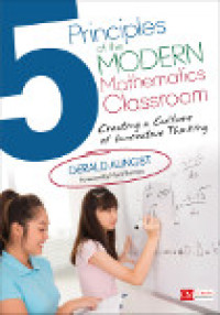 Omslagafbeelding: 5 Principles of the Modern Mathematics Classroom 1st edition 9781483391427
