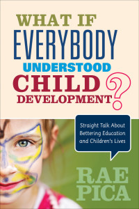 Titelbild: What If Everybody Understood Child Development? 1st edition 9781483381848