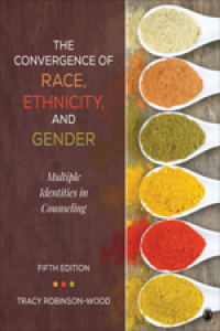 Imagen de portada: The Convergence of Race, Ethnicity, and Gender 5th edition 9781506305752