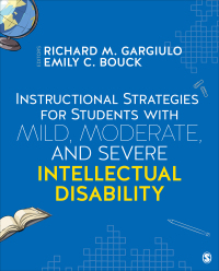 表紙画像: Instructional Strategies for Students With Mild, Moderate, and Severe Intellectual Disability 1st edition 9781506306667