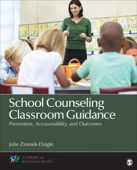 Cover image: School Counseling Classroom Guidance 1st edition 9781483316482