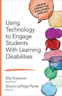 Omslagafbeelding: Using Technology to Engage Students With Learning Disabilities 1st edition 9781506318264
