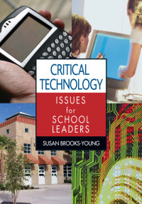 صورة الغلاف: Critical Technology Issues for School Leaders 1st edition 9781412927307