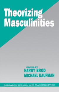 صورة الغلاف: Theorizing Masculinities 1st edition 9780803949041