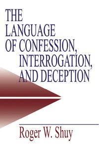Cover image: The Language of Confession, Interrogation, and Deception 1st edition 9780761913467