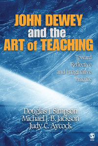 Immagine di copertina: John Dewey and the Art of Teaching 1st edition 9781412909020