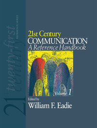 表紙画像: 21st Century Communication: A Reference Handbook 1st edition 9781412950305