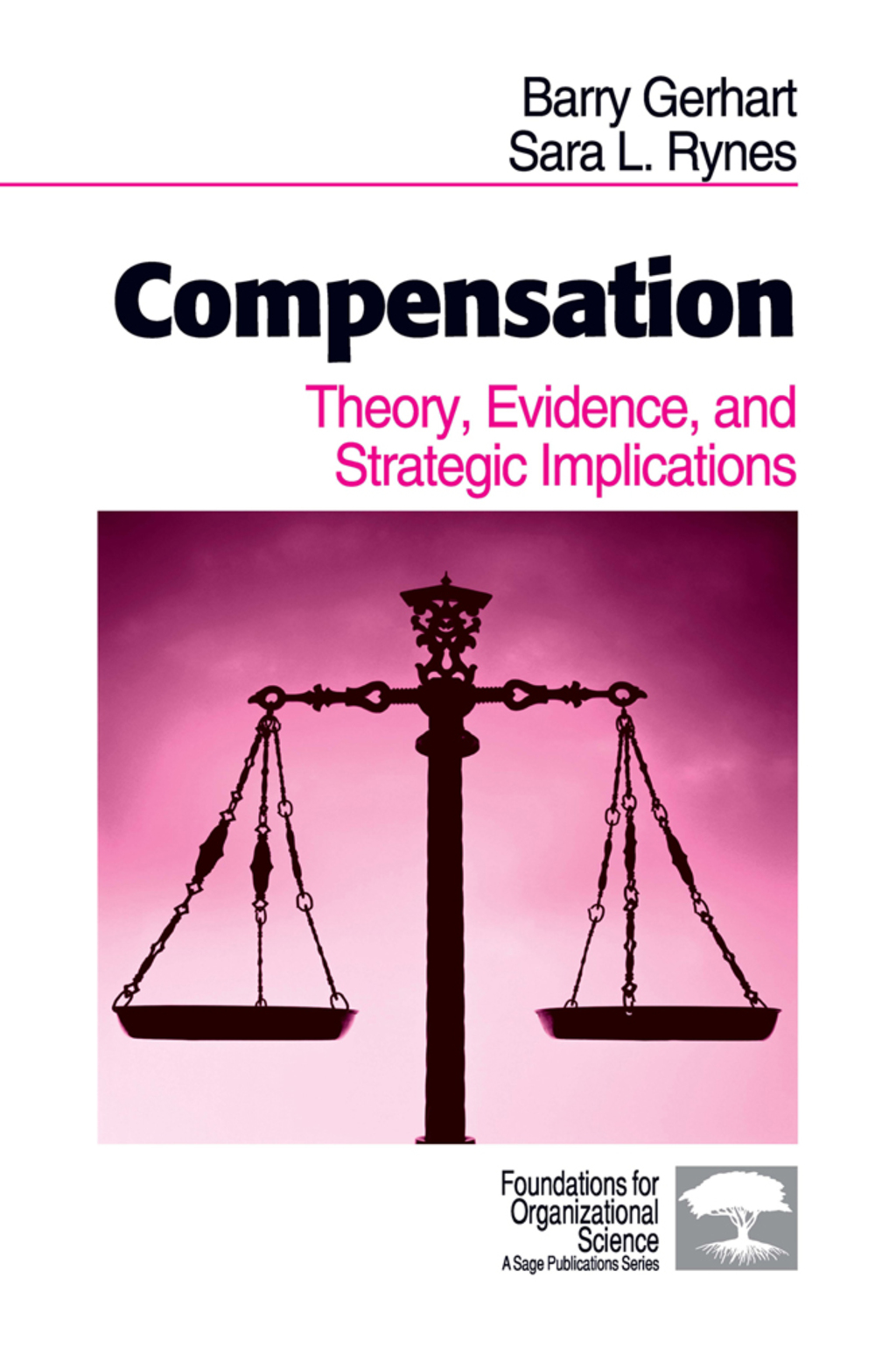 Compensation Theory, Evidence, and Strategic Implications 1st Edition