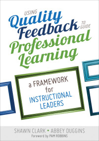 Imagen de portada: Using Quality Feedback to Guide Professional Learning 1st edition 9781483377124