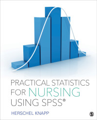 表紙画像: Practical Statistics for Nursing Using SPSS 1st edition 9781506325675