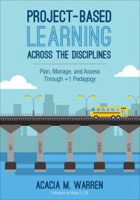 Imagen de portada: Project-Based Learning Across the Disciplines 1st edition 9781506333793