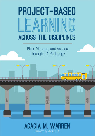 Cover image: Project-Based Learning Across the Disciplines 1st edition 9781506333793