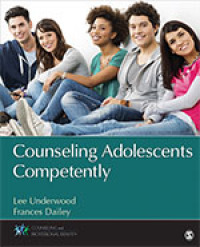 表紙画像: Counseling Adolescents Competently 1st edition 9781483358857