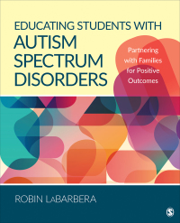 Imagen de portada: Educating Students with Autism Spectrum Disorders 1st edition 9781506338866