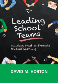 Cover image: Leading School Teams 1st edition 9781506344928