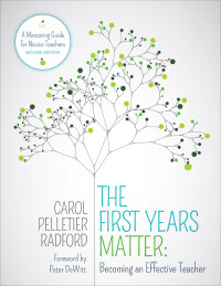 Imagen de portada: The First Years Matter: Becoming an Effective Teacher 2nd edition 9781506345062