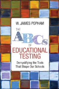 Omslagafbeelding: The ABCs of Educational Testing 1st edition 9781506351513